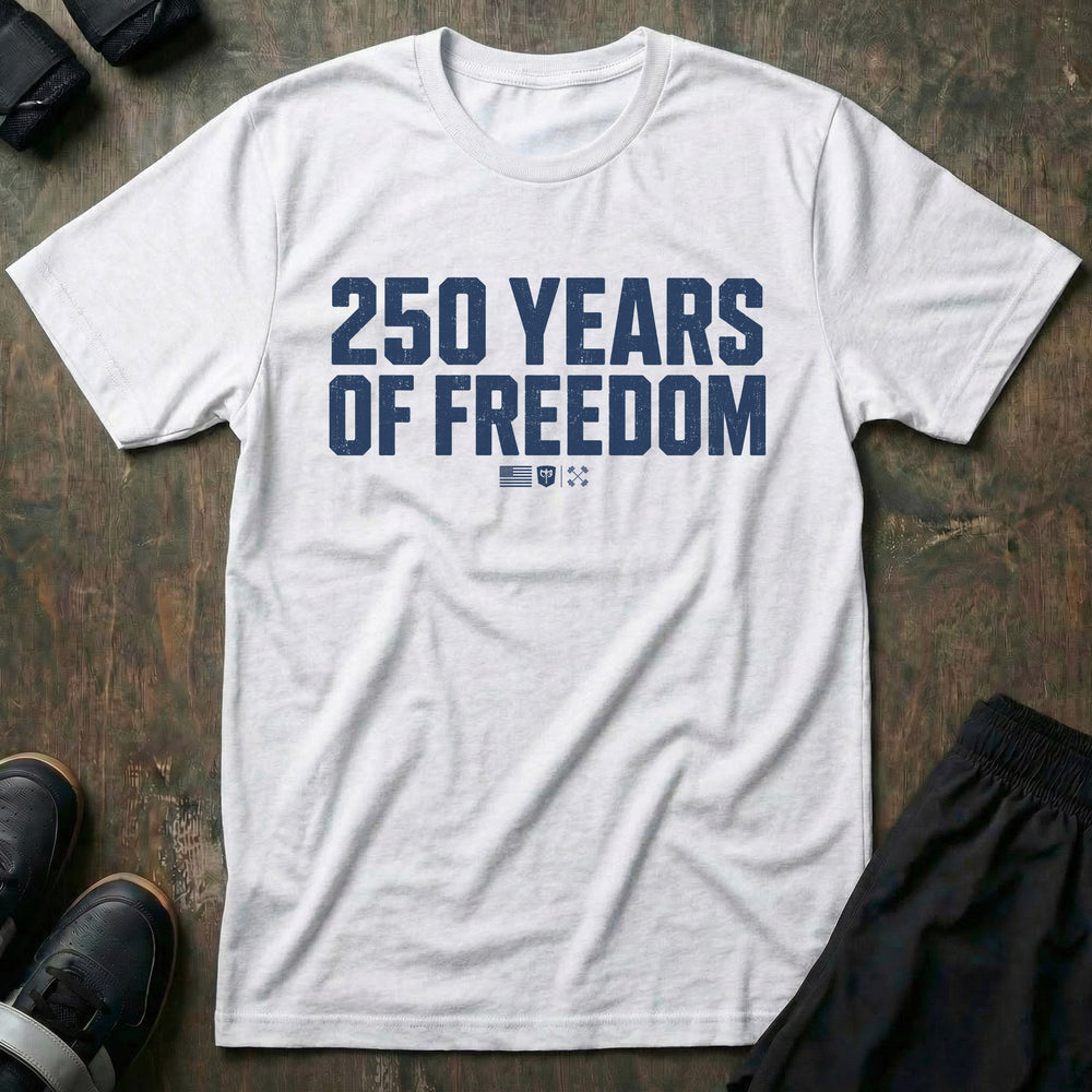 250 Years of Freedom Stack tee in White: 250 YEARS OF FREEDOM in oversized distressed block letters stacked across the front