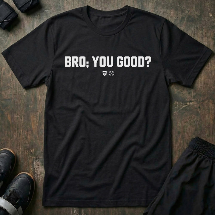 Bro; You Good? tee in Black