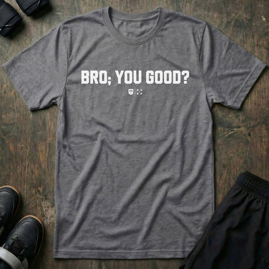 Bro; You Good? tee in Heather Grey
