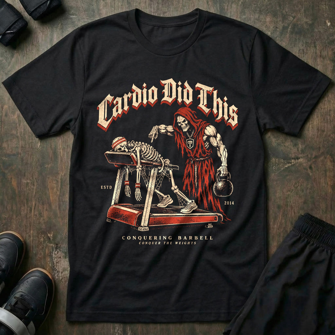 Cardio Did This - Tee front graphic in Black with a muscular reaper pointing at a skeleton collapsed on a treadmill - Conquering Barbell