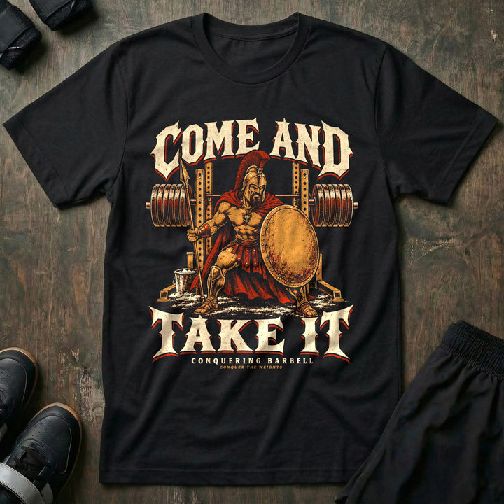 Come and Take It - Tee front graphic in Black with a Spartan with shield and spear guarding a loaded squat rack - Conquering Barbell