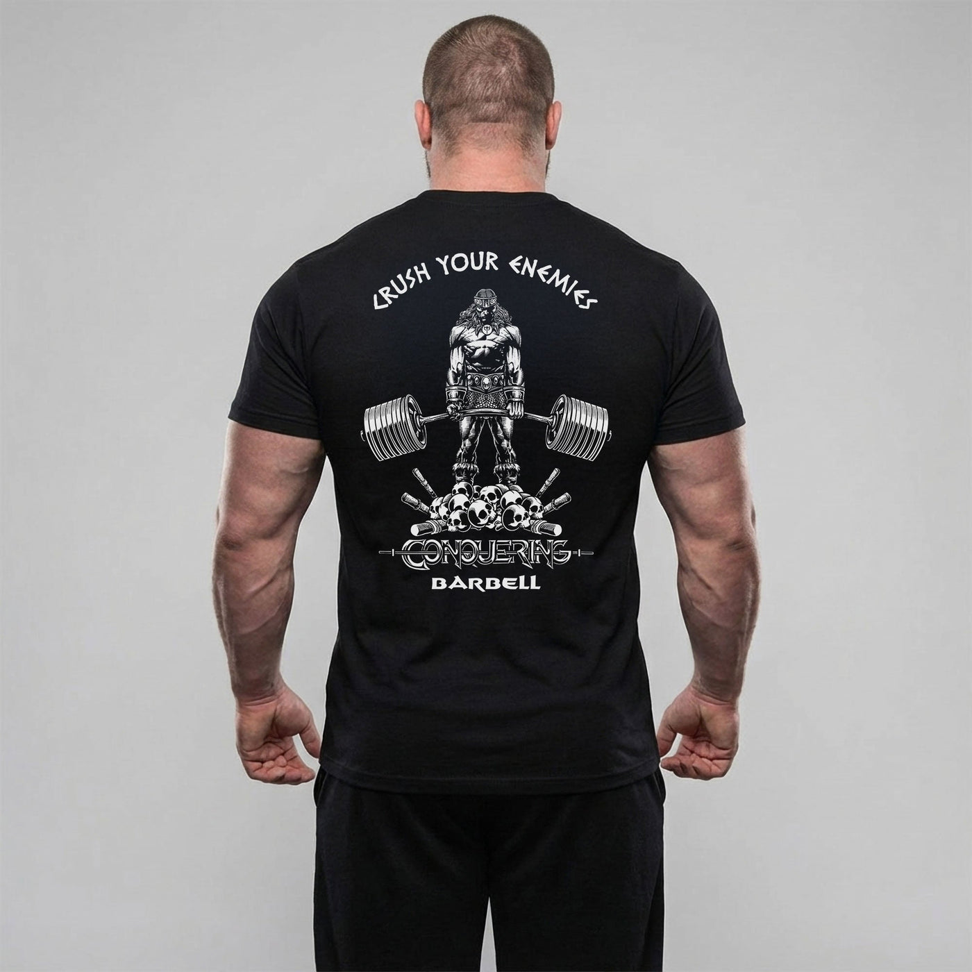 Crush Your Enemies Tee - Conquering Barbell