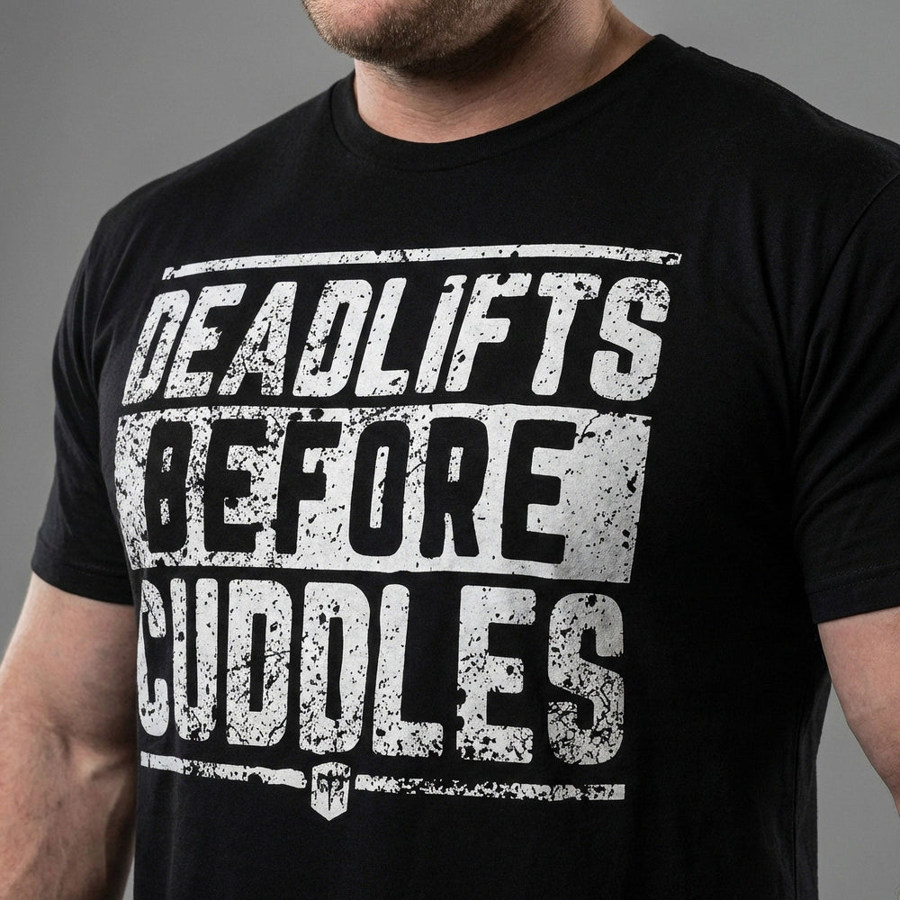 Deadlifts Before Cuddles - on Black Tee - Conquering Barbell