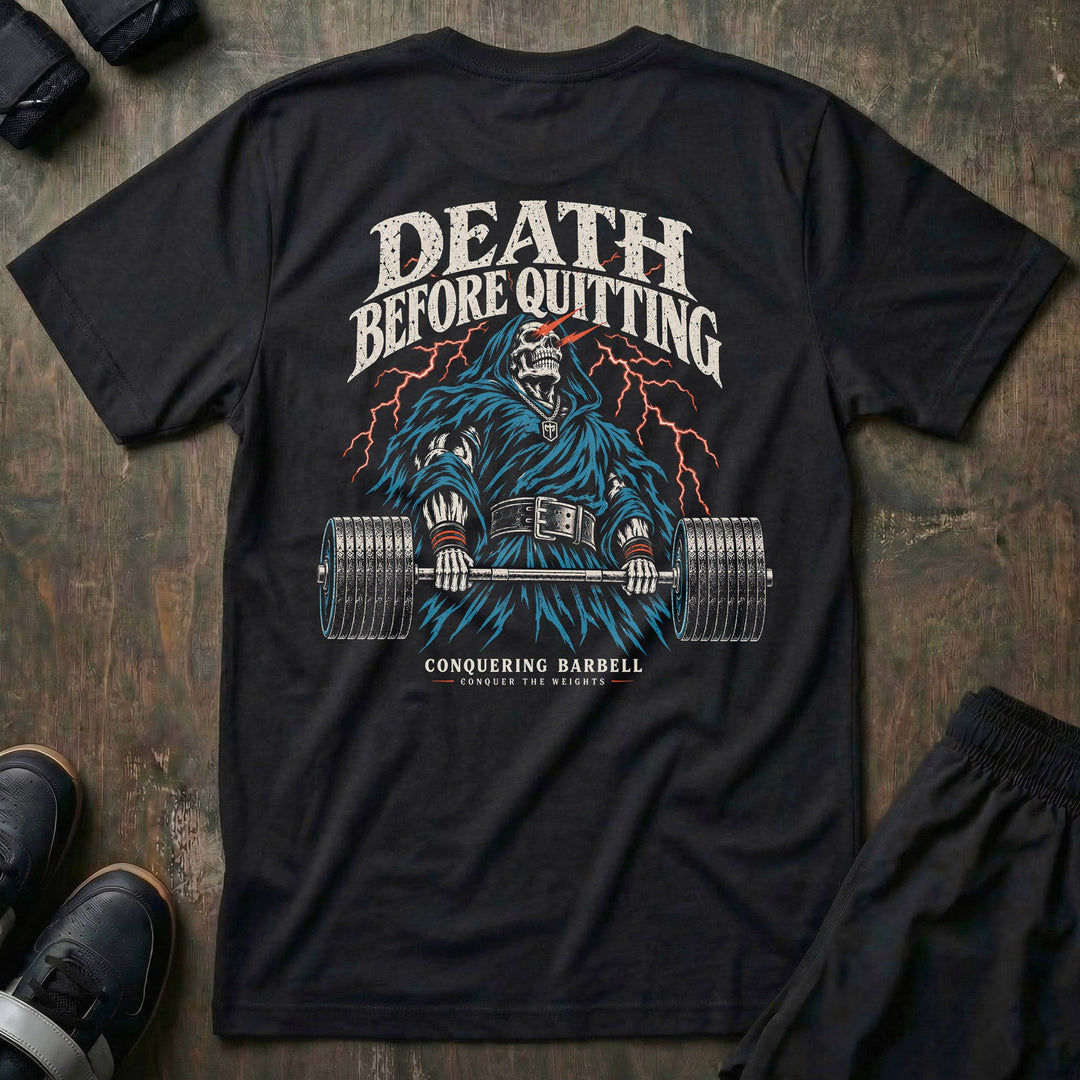 Death Before Quitting tee in Black: the Grim Reaper behind a loaded bar mid-pull