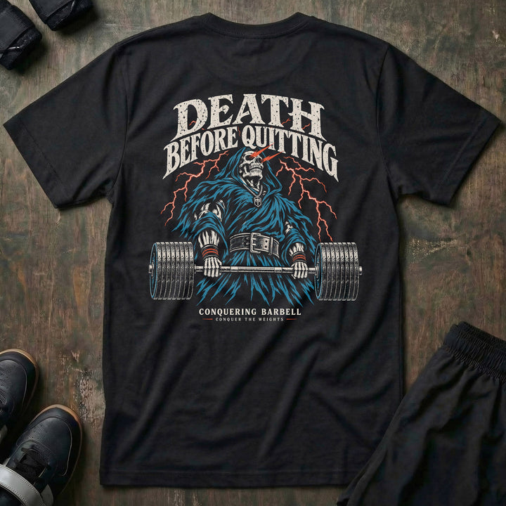 Death Before Quitting tee in Black: the Grim Reaper behind a loaded bar mid-pull