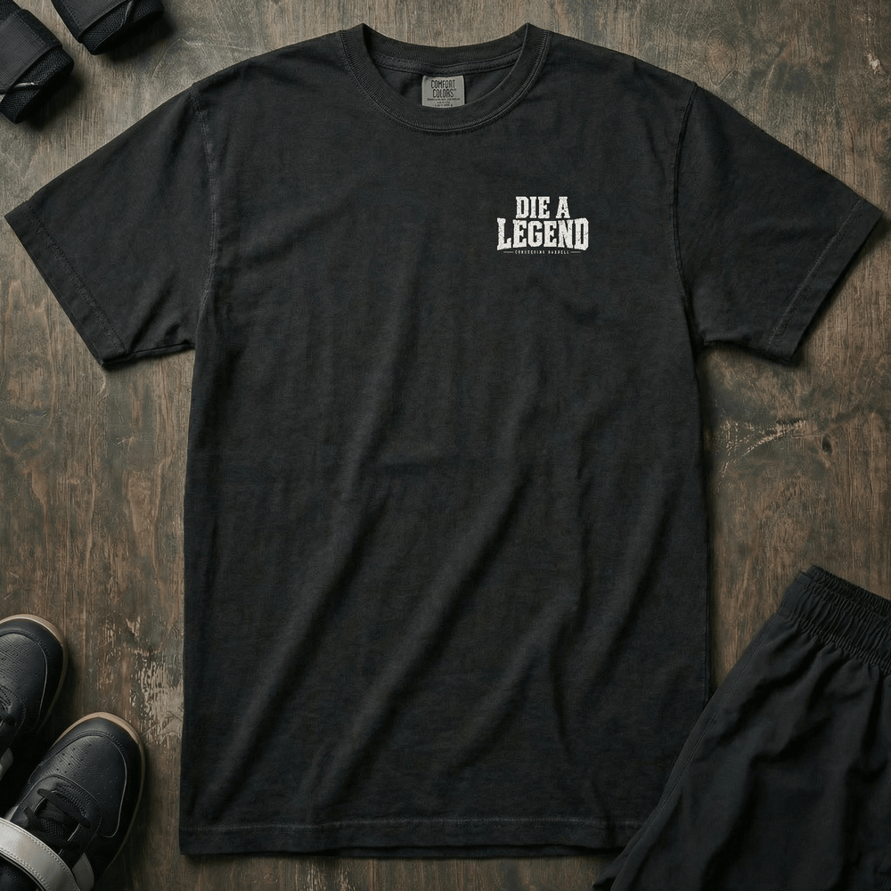 Die a Legend- Relaxed Fit Tee - Conquering Barbell
