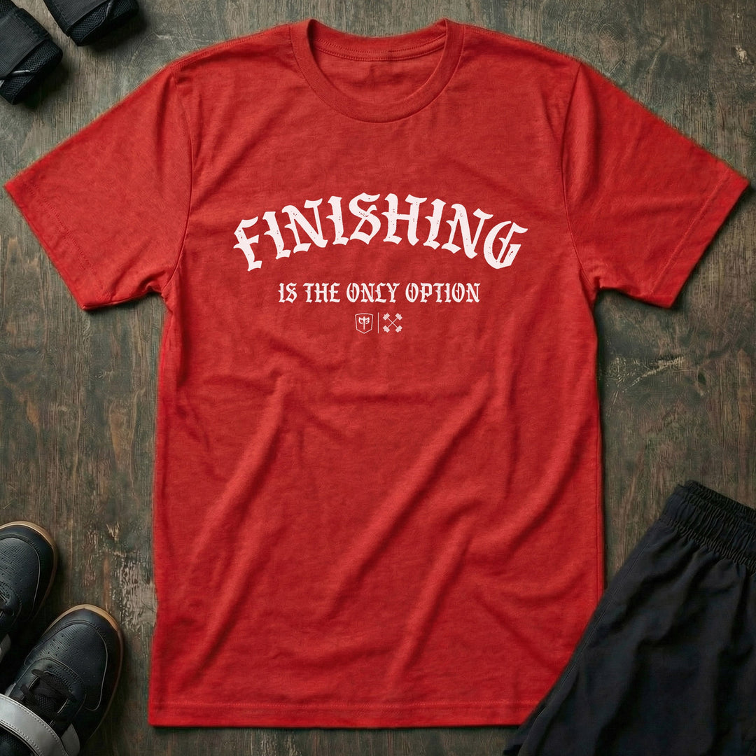 Finishing is the Only Option tee in Red: FINISHING in bold old English lettering arched across the chest