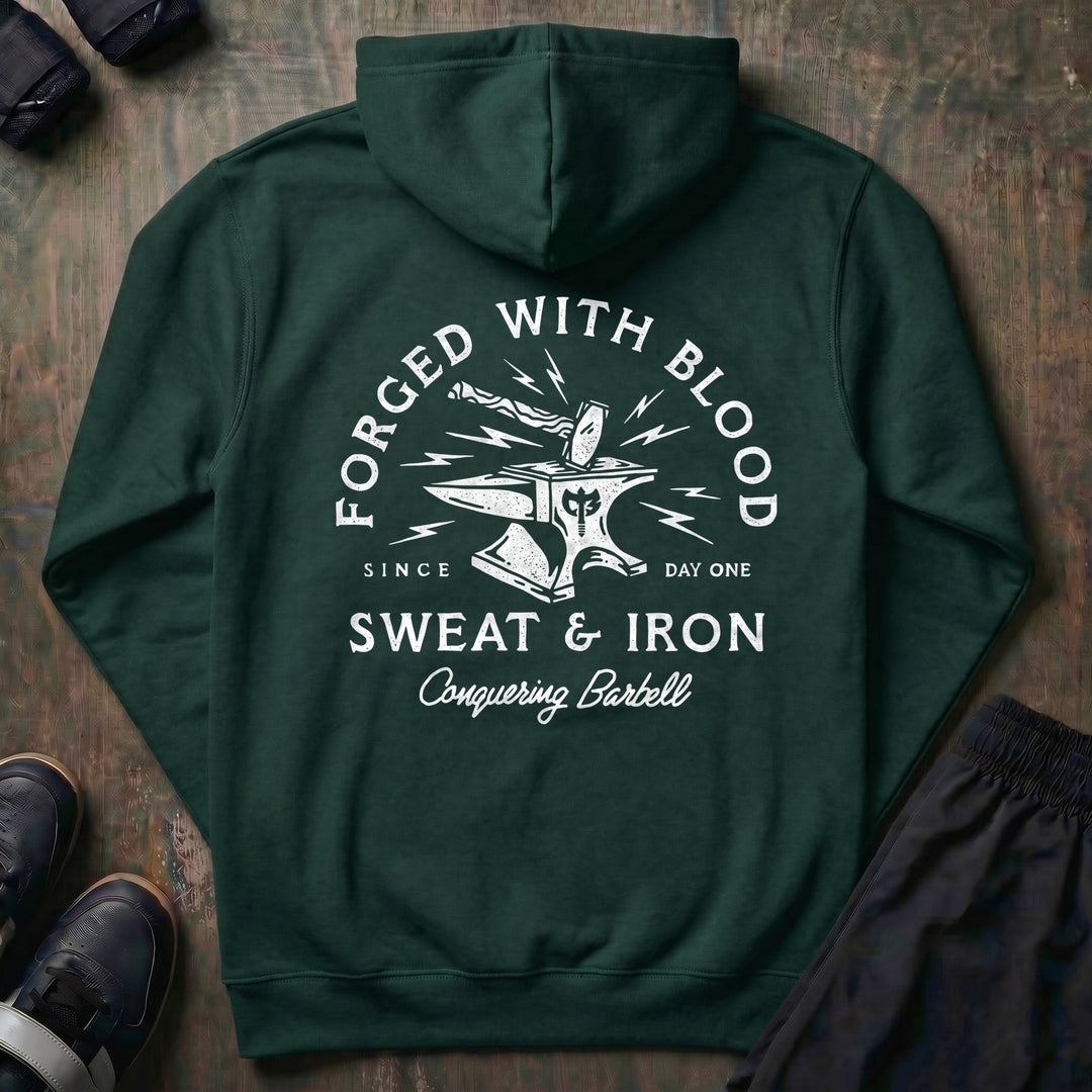Forged with Blood, Sweat &amp; Iron pullover hoodie in Alpine Green, back print