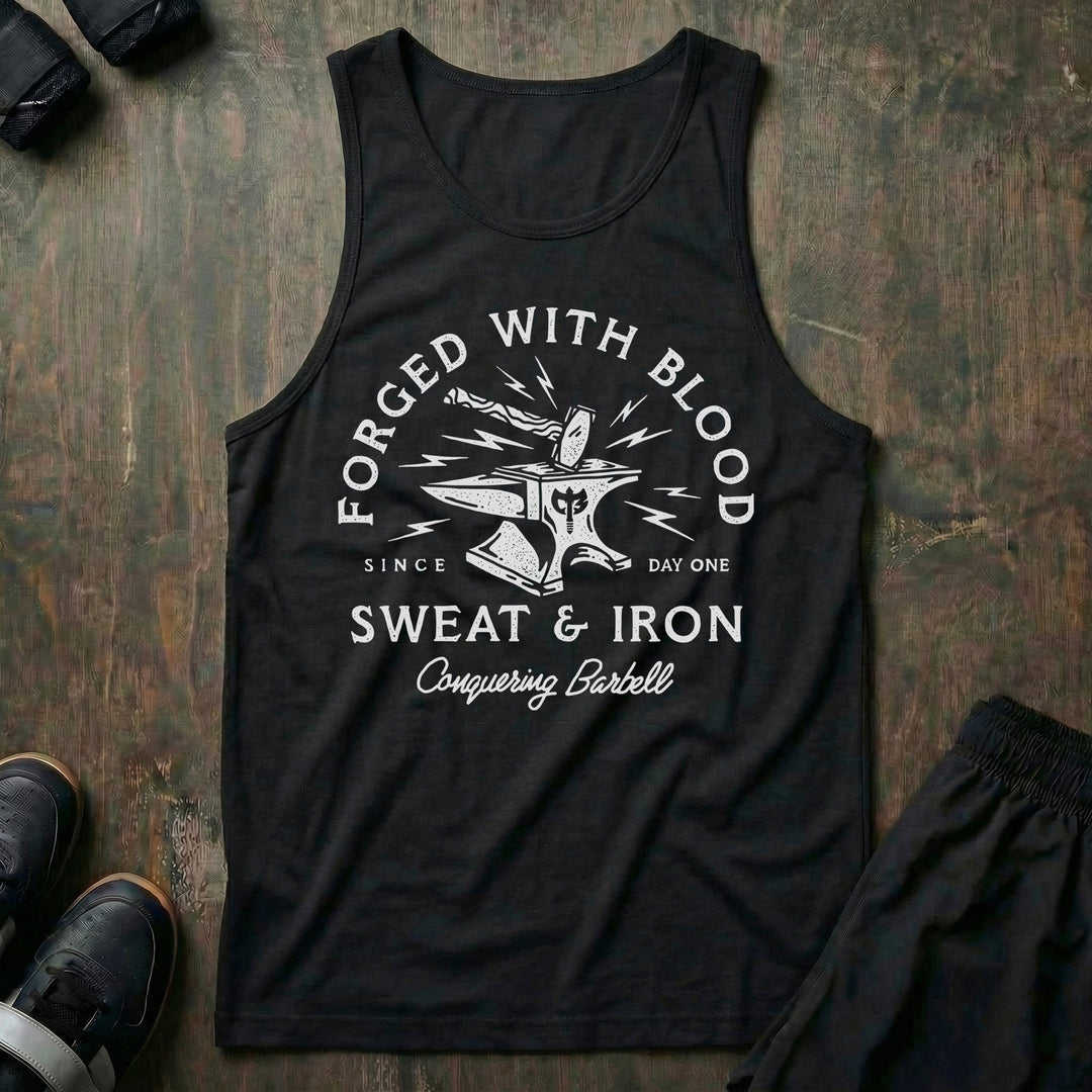 Forged with Blood, Sweat &amp; Iron - on Black tank top - Conquering Barbell