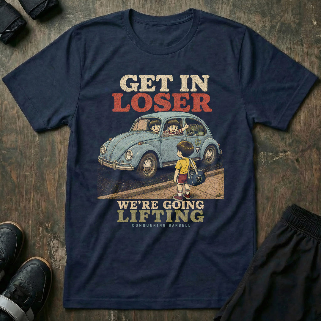 Get In Loser We&