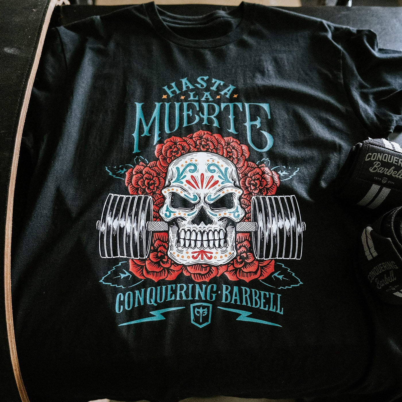 Hasta La Muerte (Until Death) - Version 2 - on Black Tee - Conquering Barbell