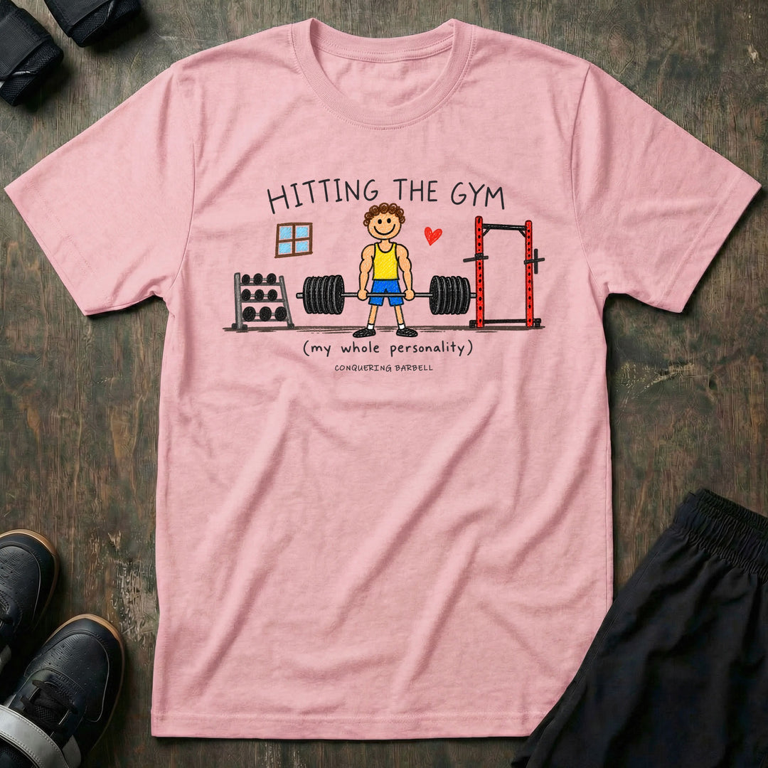 Hitting the Gym My Whole Personality - Tee - Light Pink