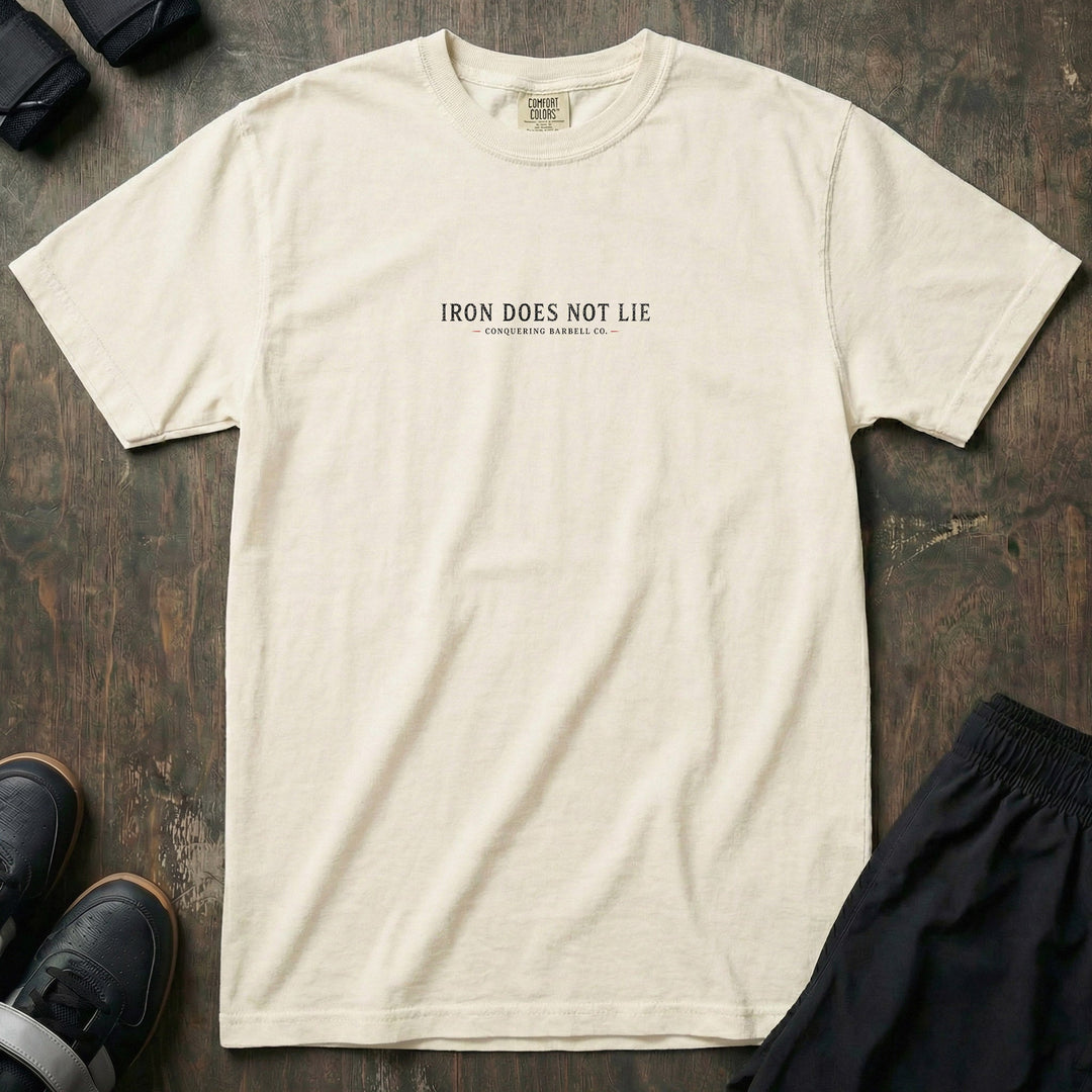 Iron Does Not Lie - Relaxed Fit tee - Conquering Barbell