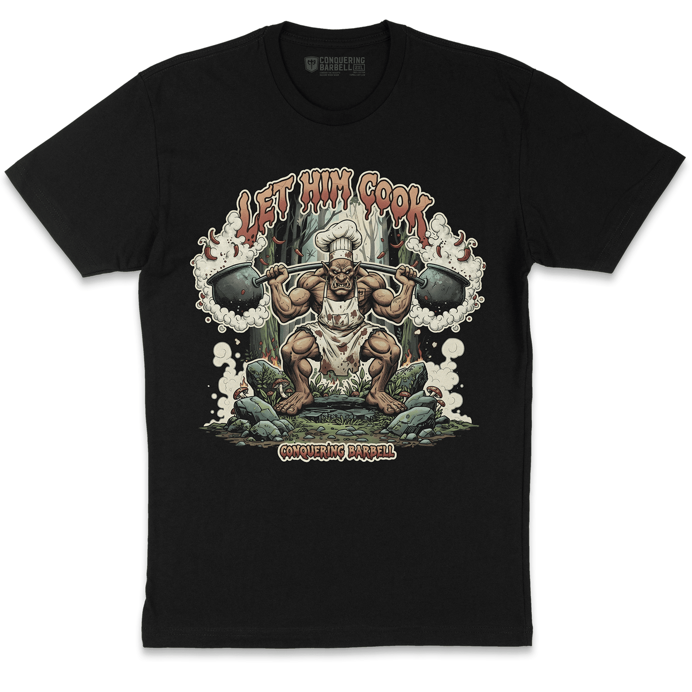 Let Him Cook! - Troll Squat - on Black Tee - Conquering Barbell