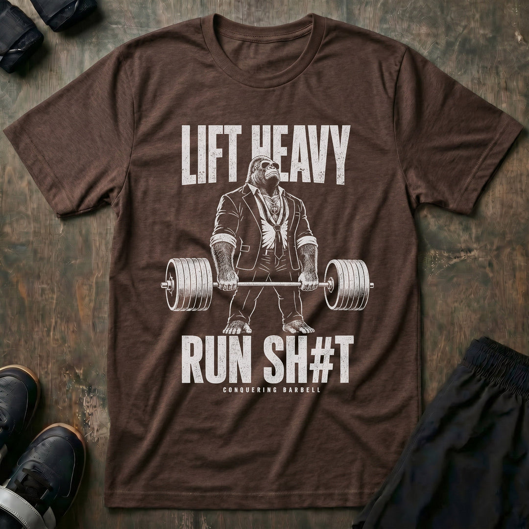 Lift Heavy, Run Sh