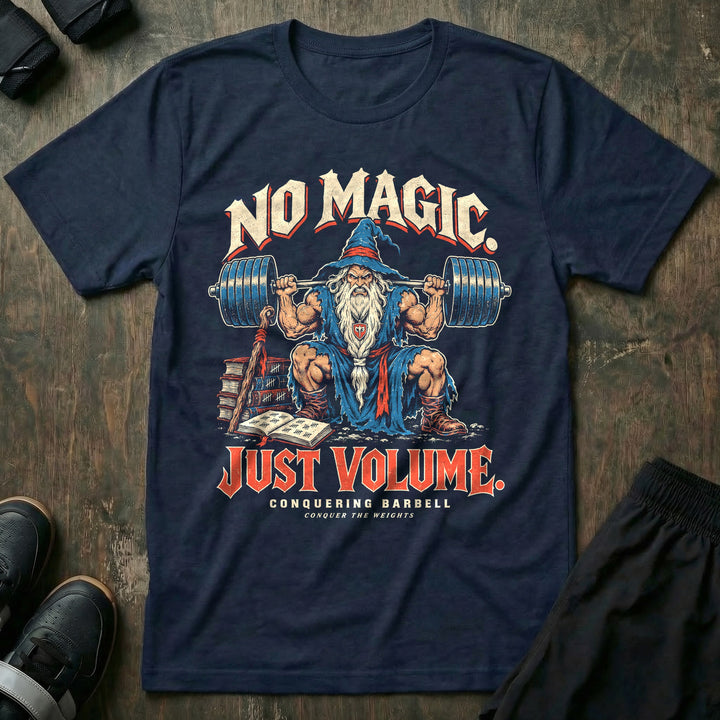 No Magic Just Volume - Tee front graphic in Navy with a muscular wizard squatting a loaded barbell beside a training log of tally marks - Conquering Barbell