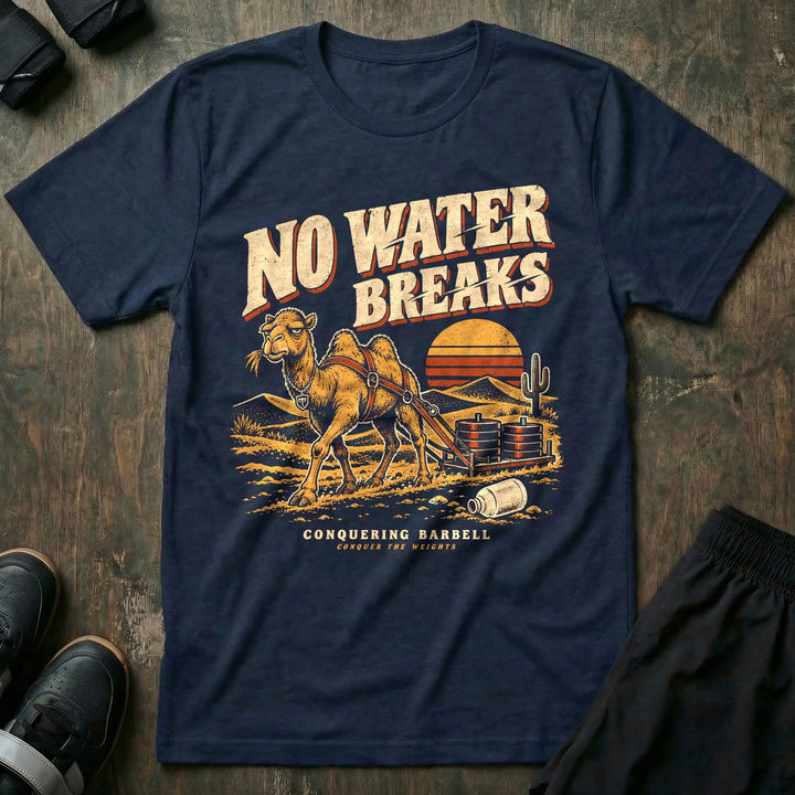 No Water Breaks - Tee front graphic in Navy with a camel in a harness dragging a sled of weight plates across the desert - Conquering Barbell