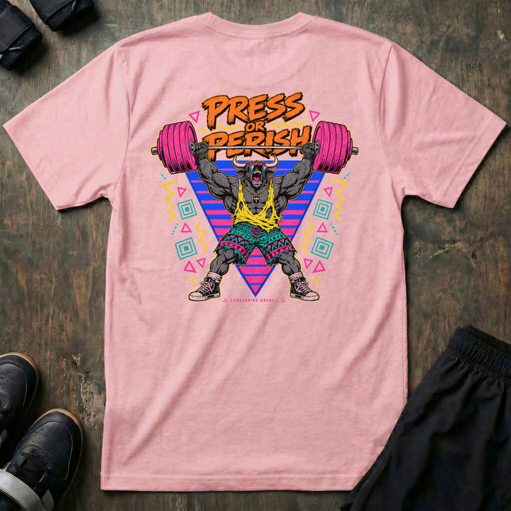 Press or Perish - Tee - Conquering Barbell