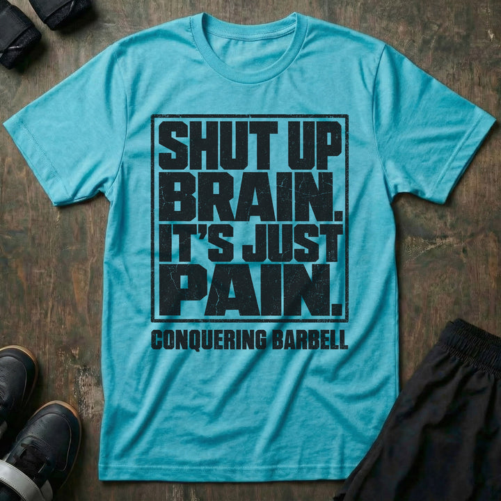 Shut Up Brain. It&
