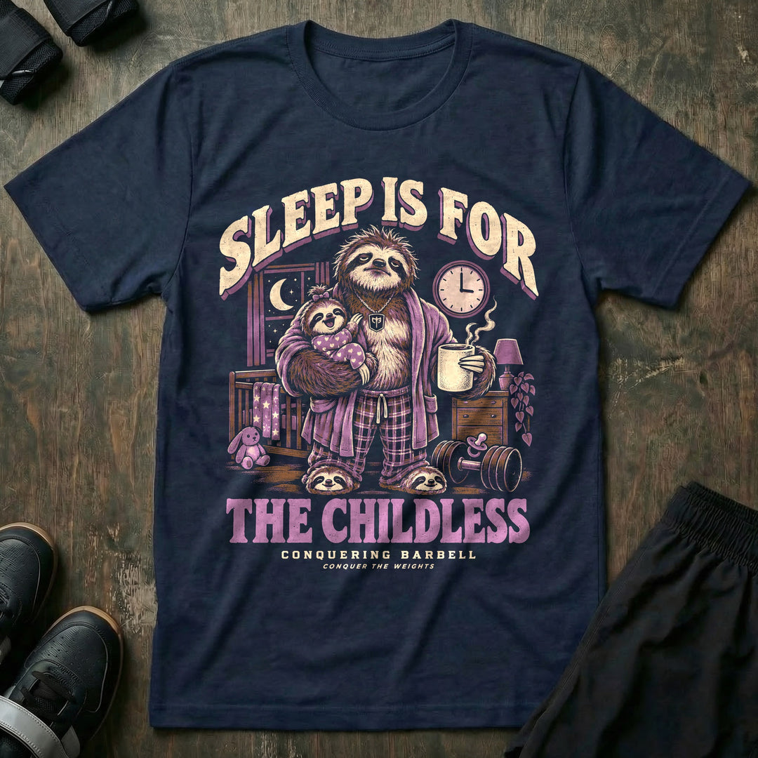 Sleep Is for the Childless - Tee front graphic in Navy with a tired sloth dad in a robe holding a smiling baby sloth and a coffee mug in a nursery at night - Conquering Barbell