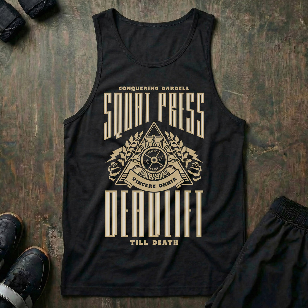 Squat Press Deadlift Till Death - on Black tank top - Conquering Barbell