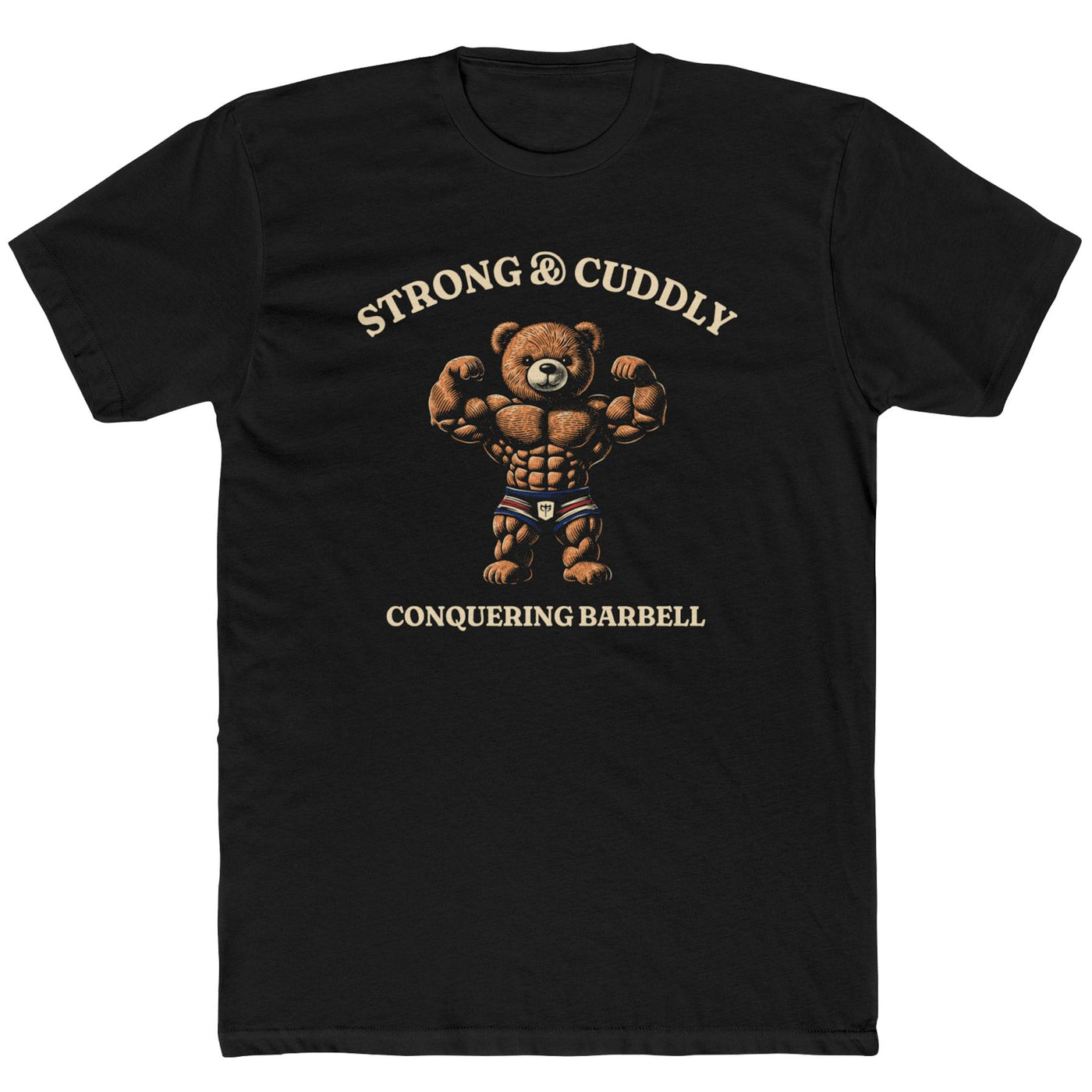 Strong & Cuddly Bear Tee - Conquering Barbell