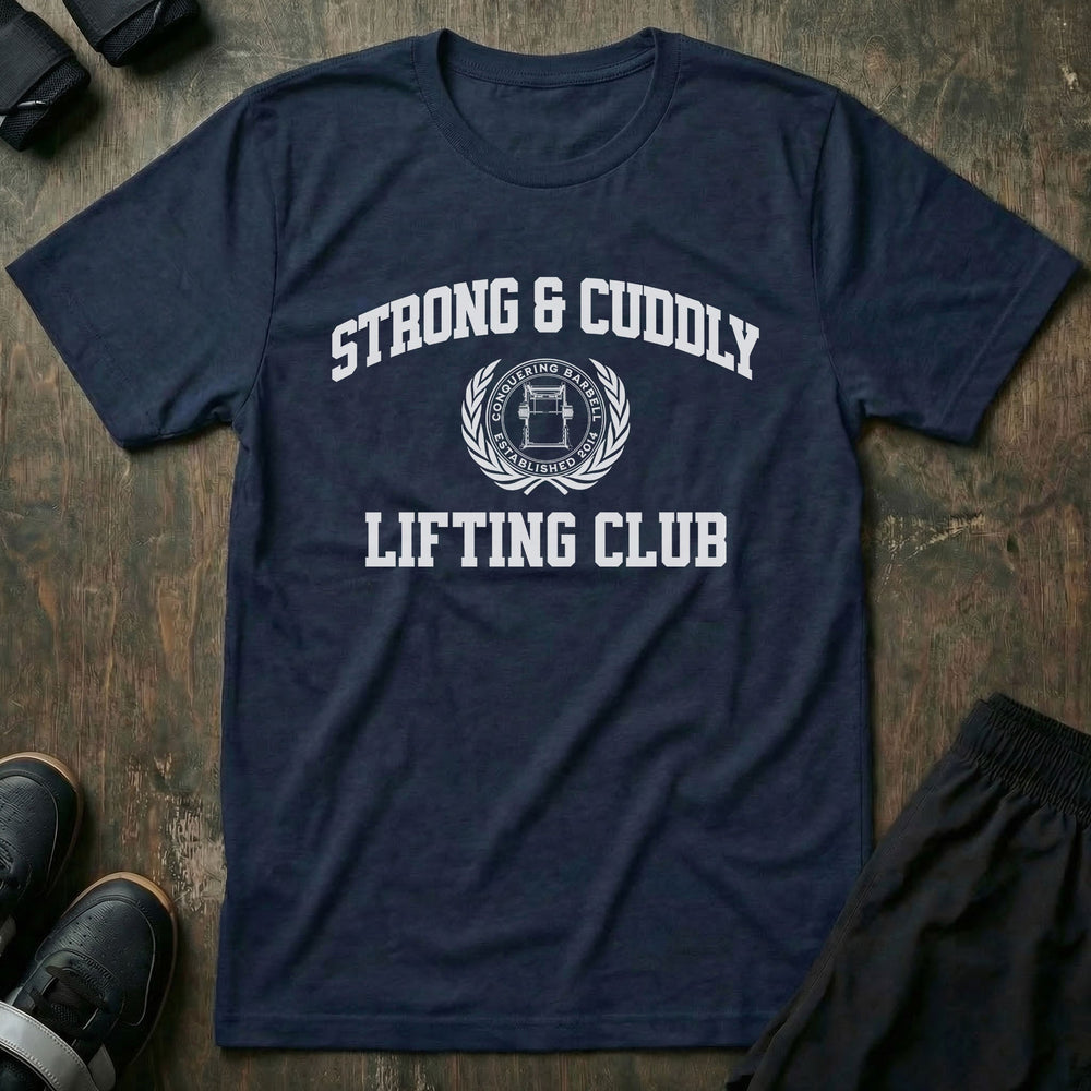 Strong & Cuddly Lifting Club tee in Navy: STRONG & CUDDLY arched in collegiate letters over a laurel wreath crest