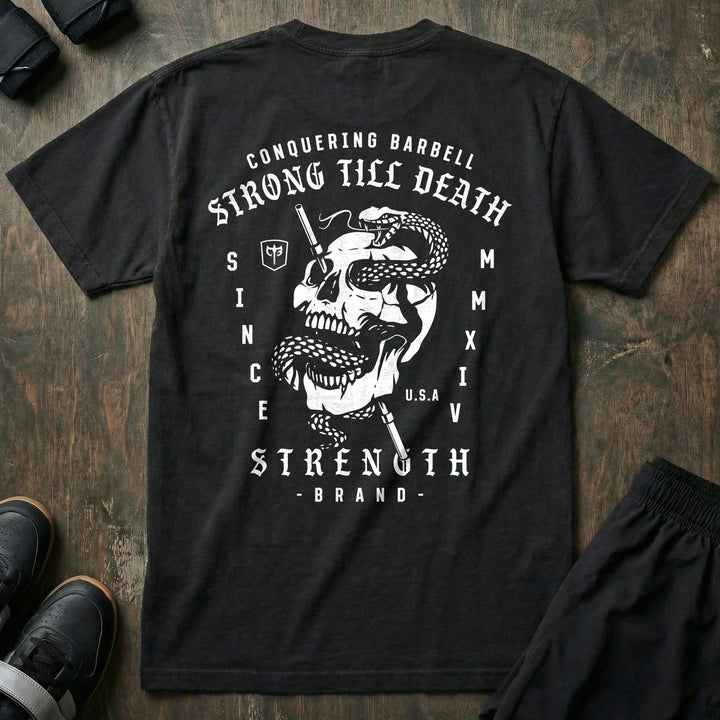 Strong Till Death - Relaxed Fit Tee - Conquering Barbell