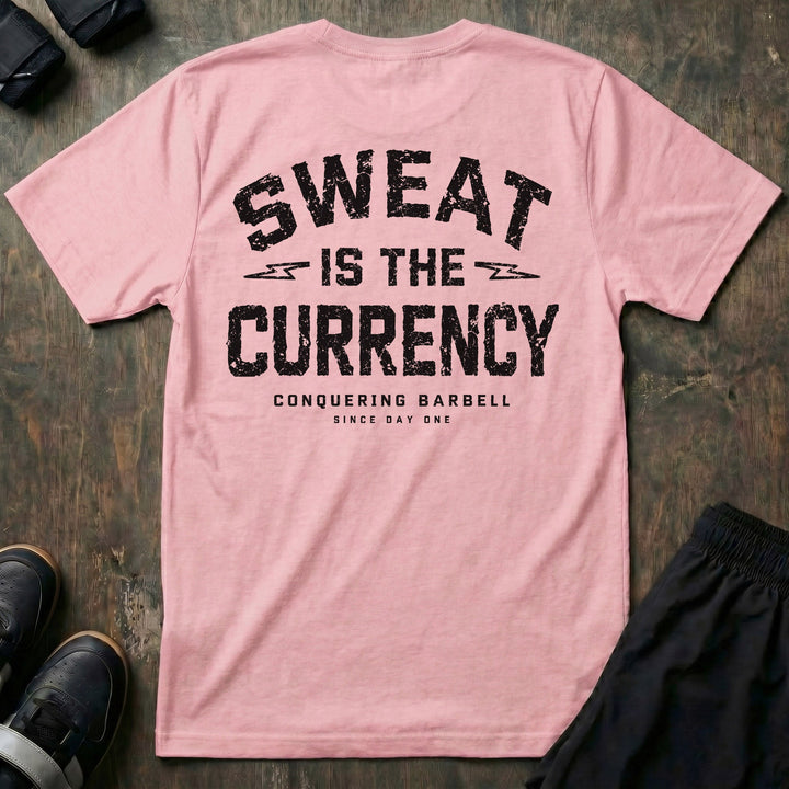 Sweat is the Currency tee in Pink: SWEAT IS THE CURRENCY in bold distressed athletic block letters