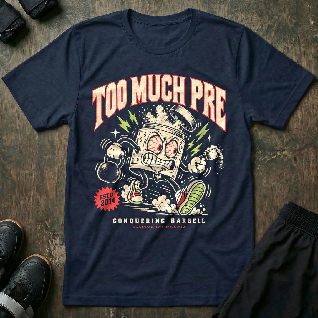 Too Much Pre - Tee front graphic in Navy with a bloodshot pre-workout tub mascot sprinting with a kettlebell and a scoop - Conquering Barbell