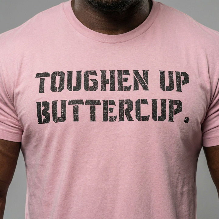 Toughen Up Buttercup. - on Pink tee - Conquering Barbell