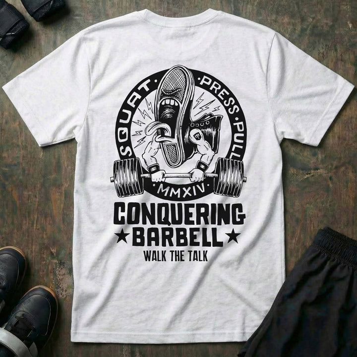 Walk The Talk Tee - Conquering Barbell