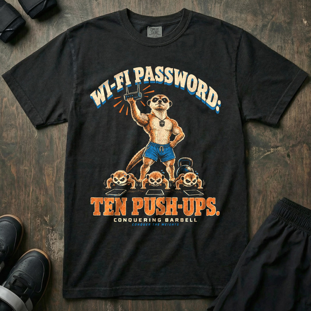 Wi-Fi Password: Ten Push-Ups - Relaxed Fit Tee front graphic in Black with a meerkat dad holding a wifi router overhead while three young meerkats do push-ups over tablets - Conquering Barbell
