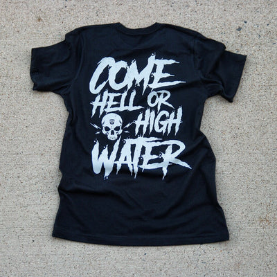 Come Hell or High Water - on Black Tee - Conquering Barbell
