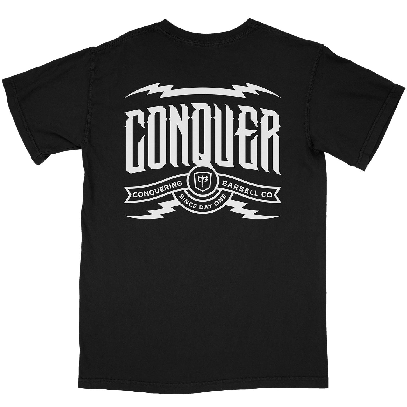 Conquer - Since Day One - on Street tee - Conquering Barbell