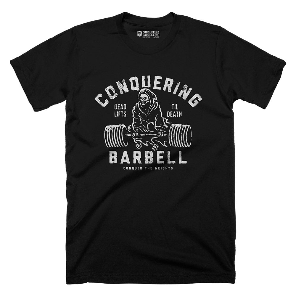 Deadlifts 'Til Death - on Black Tee - Conquering Barbell