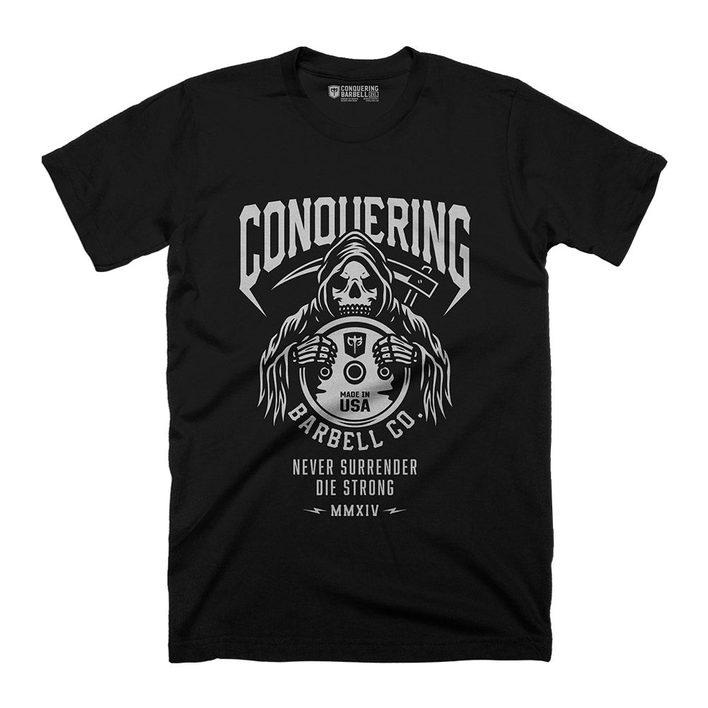 Die Strong - Reaper - on Black Tee - Conquering Barbell