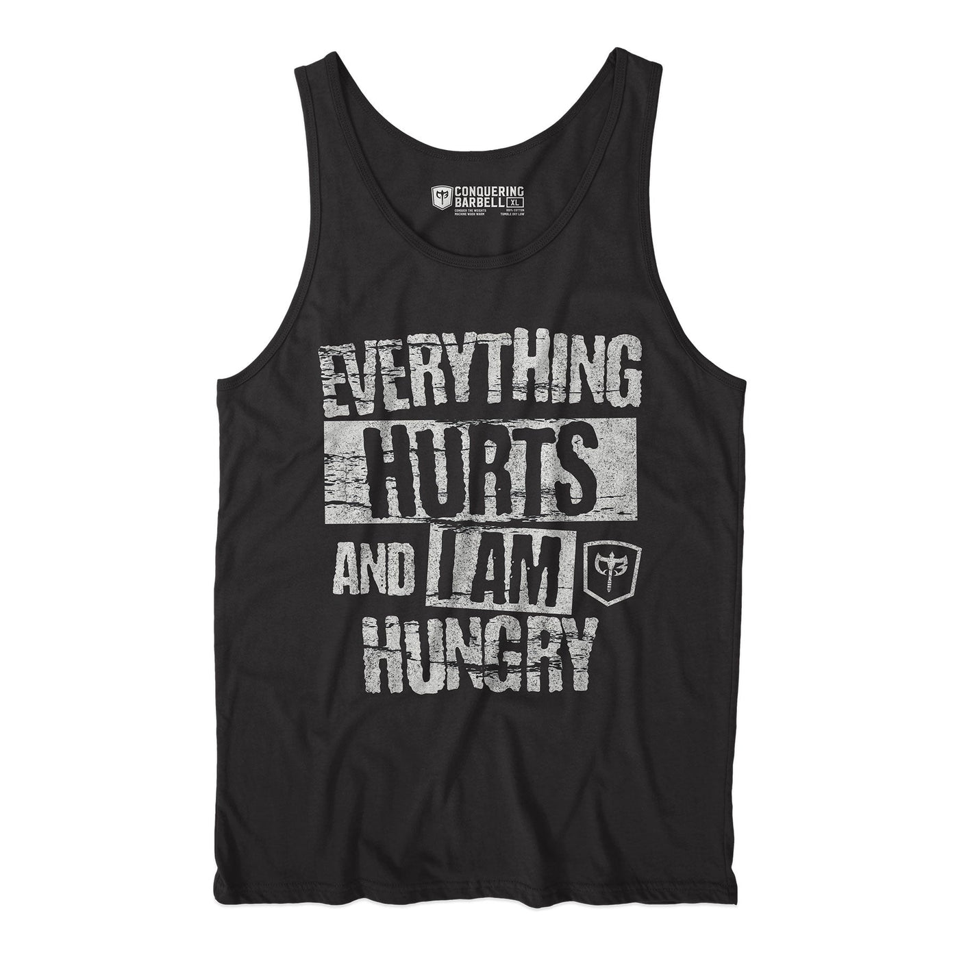 Everything Hurts and I am hungry - on Black tank top - Conquering Barbell