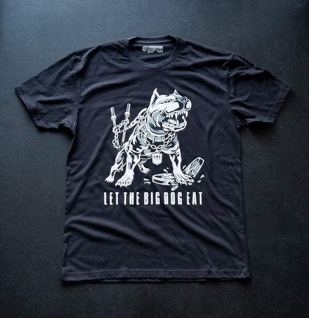 Let the Big Dog Eat - on Black Tee - Conquering Barbell