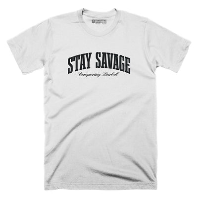 Stay Savage Tee - Conquering Barbell