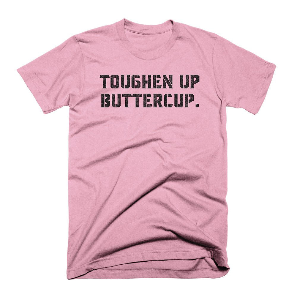 Toughen Up Buttercup. - on Pink tee - Conquering Barbell