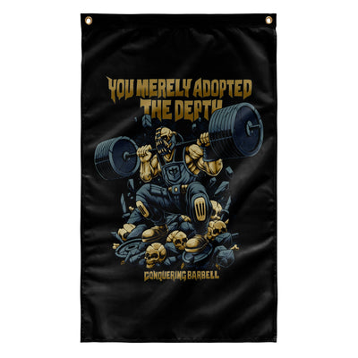 You Merely Adopted the Depth - 3' x 5' Polyester Flag - Conquering Barbell